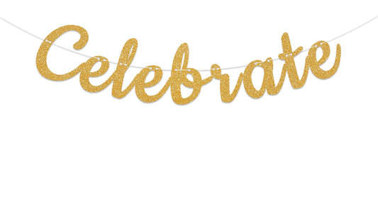 Celebrate Banner, Congratulations Decor, Birthday Graduation Anniversary Bridal Shower Retirement Party Decorations Gold Glitter