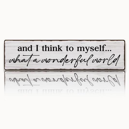 And I Think To Myself What A Wonderful World Sign, Retro Metal Tin Sign, Farmhouse Family Wall Decor, Wall Art Decor Iron Poster, For Home Living Room Bedroom 15.8x4 Inch