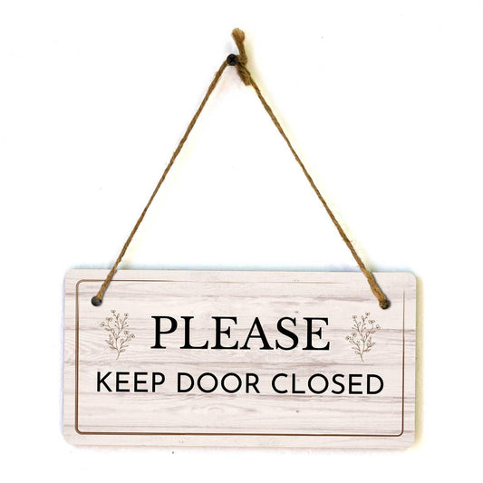 Please Keep Door Closed | Rustic Light Wood 5 x 10" Hanging Sign