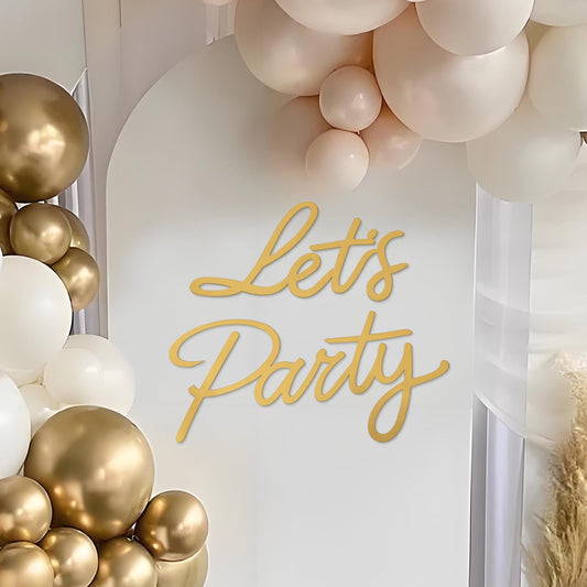 MASTRON Let's Party Sign for Backdrop - 'Let's Party' Sign Decal for Balloon Arch Birthday Graduation Wedding Bachelorette Christmas Celebrate Decorations (Gold)