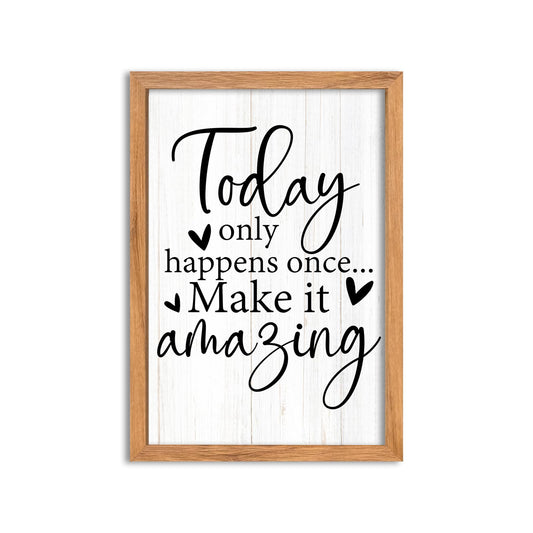 AuraPeak Today Only Happens Once Make It Amazing Inspirationa Quotes Office Wall Decor, Motivational Sayings Frame Rustic Home Living Room Laundry Room Wall Art Hanging (Wood 16"×10")