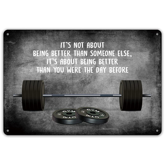 QIONGQI Motivational Quote It's Not About Being Better Than Someone Else Metal Tin Sign Wall Decor Inspirational Quote Fitness Gym Art Signs for Home Decor Gifts