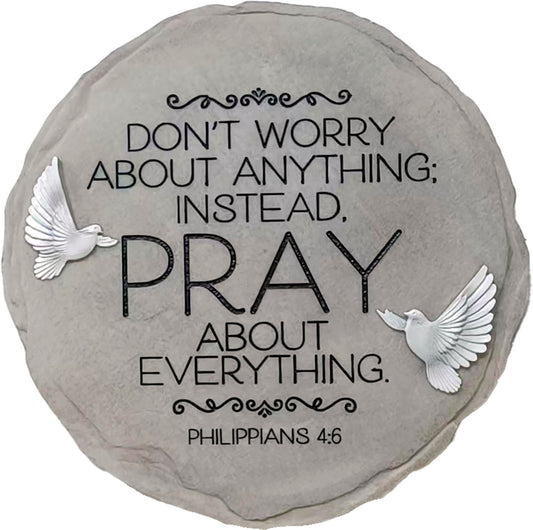 Spoontiques - Stepping Stone - Decorative Garden Stone for Yard, Patio, Garden or Walkway - Outdoor or Indoor Home Decor - Don't Worry Pray Stepping Stone
