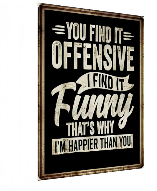 Carastora Men's Vintage Humor Slogan - Funny Sarcastic Metal Wall Decor for Bar, Man Den, Garage or Bathroom - Tin with Attitude, 8x12 Inch