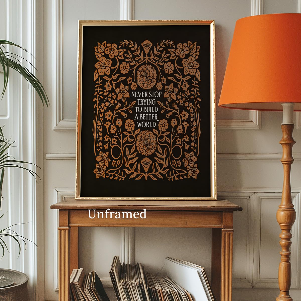 Inspirational Canvas Wall Art, Rustic Flowers Motivational Quotes Poster, Dark Brown Never Stop Trying To Build A Better World Poster Positive Affirmations Wall Art 12x16in Unframed
