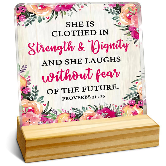 Christmas Gift For Women, Birthday Thanksgiving Christmas Gift, Acrylic Plaque With Wooden Stand Desk Decor, Proverbs 31:25 She Is Clothed In Strength And Dignity Sign