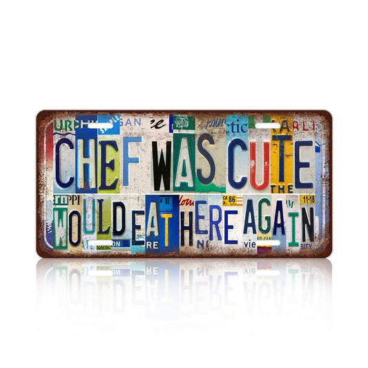 Vintage Kitchen License Plate Wall Decor Chef Was Cute Would Eat Here Again Metal Tin Sign 12 x 6 Inches